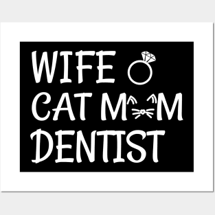 wife cat mom dentist Posters and Art